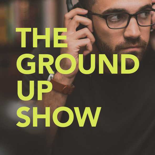 The Ground Up Show podcast logo
